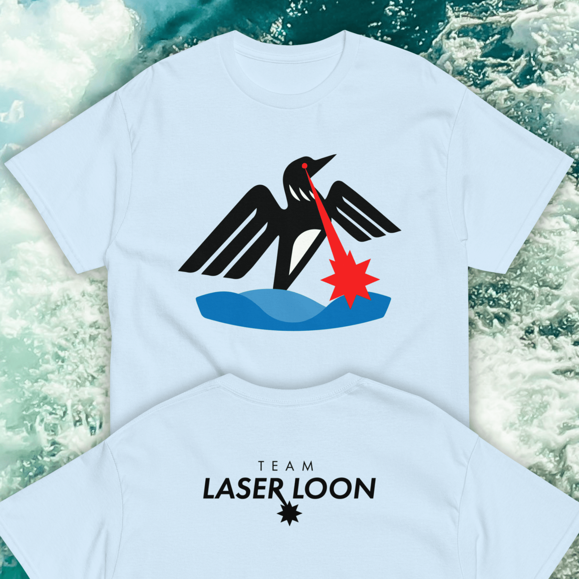 This is the front and back design of the Minnesota Laser Loon Tshirt. It features a Common Loon above water beaming a laser out of its eyes. The back side design has "Team Laser Loon" in black and both appear over an image of lake water.